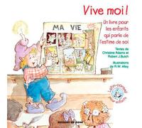 Vive Moi ! Un Livre Pour Les Enfants Qui Parle De