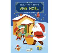 Vive Noël ! Joue, colle et colorie - Collectif - Grenouille - broché - Document jeunesse