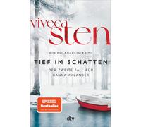 Viveca Sten Dag Tief im Schatten: Der zweite Fall für Hanna Ahlander N (Poche)
