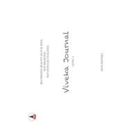 Viveka Journal Level 2: Recording Reality As It Is Seen, Not Believed, Not Intellectualized.
