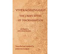 Vivekachudamani - The Crest-Jewel of Discrimination: A bilingual edition in Sanskrit and English