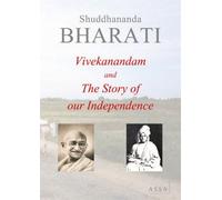 Vivekanandam And The Story Of Our Independence
