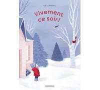 Vivement ce soir !