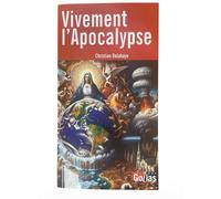 Vivement l'apocalypse - Christian Delahaye - Golias Eds - broché - Essai