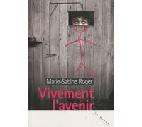 Vivement l'avenir