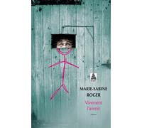 Vivement l'avenir - Marie-Sabine Roger - Actes sud - Poche - Roman