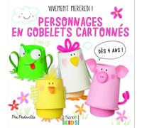 VIVEMENT MERCREDI!PERSONNAGES EN GOBELETS CARTONNES