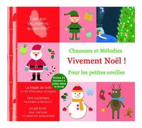 Vivement Noël ! Chansons Et Mélodies Pour Les Petites Oreilles - Avec Un Livret + 2 Planches D'autocollants (1cd Audio)