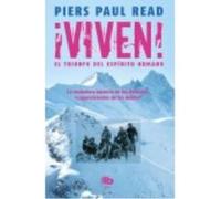 ¡Viven! El Triunfo Del Espíritu Humano - Read, Piers Paul Read, Piers Paul (Auteur)