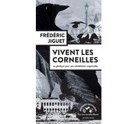 Vivent les corneilles – Plaidoyer pour une cohabitation responsable – Actes Sud