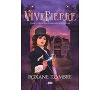 Vivepierre, tome 1: Celle qui commande aux statues