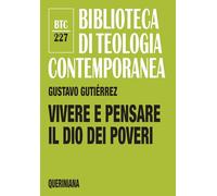 Vivere e pensare il Dio dei poveri
