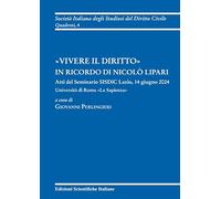 «Vivere il diritto» in ricordo di Nicolò Lipari