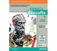 Vivere la filosofia. Con CLIL. Per le Scuole superiori. Con e-book. Con espansione online (Vol. 1)