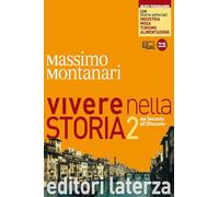 Vivere nella storia. Con storie settoriali. Con materiali per il docente. Per le Scuole superiori. Con espansione online. Dal Seicento all'Ottocento (Vol. 2)