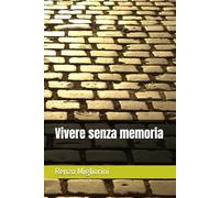 Vivere senza memoria