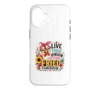 Vivez Aujourd'hui comme si Vous étiez Frit Demain Poulet Coque pour iPhone 16