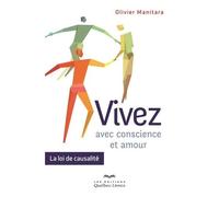 Vivez Avec Conscience Et Amour - La Loi De Causalité