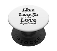 Vivez chaque instant, riez chaque jour, aimez au-delà des mots PopSockets PopGrip Adhésif
