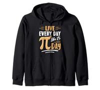 Vivez Chaque Jour comme si c'était Pi Day Sweat à Capuche