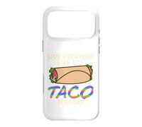 Vivez Chaque Jour comme Un Mardi Tacos drôle Citation Coque pour iPhone 17 Pro Max