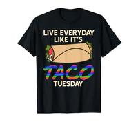 Vivez Chaque Jour comme Un Mardi Tacos drôle Citation T-Shirt Graphique avec Valeur