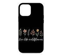 Vivez comme des Fleurs Sauvages, Fleur Florale, gentillesse Positive Coque pour iPhone 12 Mini