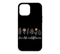 Vivez comme des Fleurs Sauvages, Fleur Florale, gentillesse Positive Coque pour iPhone 12 Pro Max