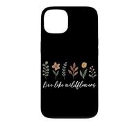 Vivez comme des Fleurs Sauvages, Fleur Florale, gentillesse Positive Coque pour iPhone 13