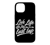 Vivez la Vie comme si c'était Le dernier Tour Fan de Course Automobile Coque pour iPhone 14