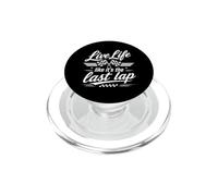 Vivez la Vie comme si c'était Le dernier Tour Fan de Course Automobile PopSockets PopGrip pour MagSafe