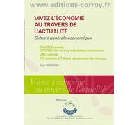 Vivez l'économie au travers de l'actualité: Culture générale économique
