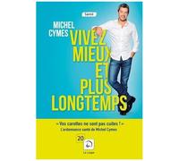 Vivez Mieux Et Plus Longtemps