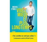 Vivez Mieux Et Plus Longtemps