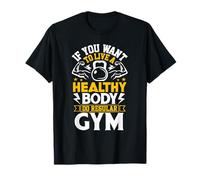 Vivez sainement à la Salle de Sport | Entraînement de Motivation Physique T-Shirt