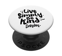 Vivez Simplement être Gentil Tous Les Jours PopSockets PopGrip Adhésif