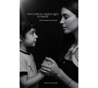 Vivi con El hasta que lo mate: No fue venganza, sino liberacion