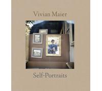 Vivian Maier: Self-Portraits