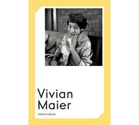 Anne Morin – Vivian Maier – Centre national de la photographie – Poche