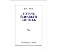 Viviane Elisabeth Fauville Julia Deck (Auteur)