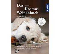 Viviane Theby Das Kosmos Welpenbuch: Entwicklung und Auswahl Eingewöhnun (Relié)