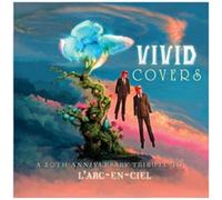 Various Artists – Vivid Covers – Hommage pour le 20e anniversaire de L'Arc-en-Ciel – CD