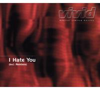 Vivid - I Hate You [Import]
