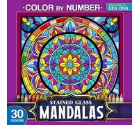 Vivid Mandalas Stained Glass Color by Number: 30 Exquisite and Relaxing Designs for Mindful Coloring