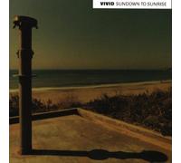 Vivid - Sundown to Sunrise [Import]