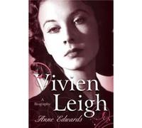 Vivien Leigh by Anne Edwards Anne Edwards (Auteur)