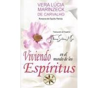 Viviendo En El Mundo De Los Espíritus