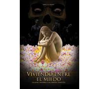 Viviendo entre el miedo