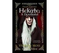 Vivienne Moss Pagan Portals - Hekate - A Devotional (Poche)