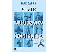 Vivir a jornada completa: Un camino hacia otra forma más sana de trabajar